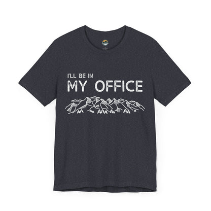 I'll Be In My Office T-Shirt