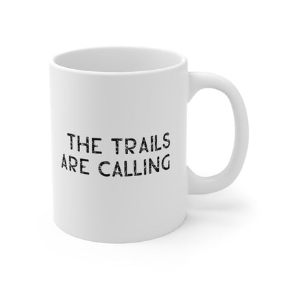The Trails Are Calling Coffee Mug